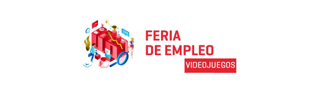 Feria de empleo VIDEOJUEGOS