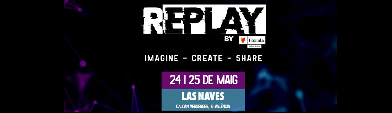 REPLAY by Florida – Jornadas de artes digitales y captación de talento