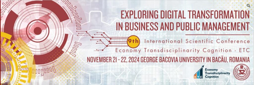 9th International Scientific Conference. Economy Transdisciplinarity Cognition – ETC