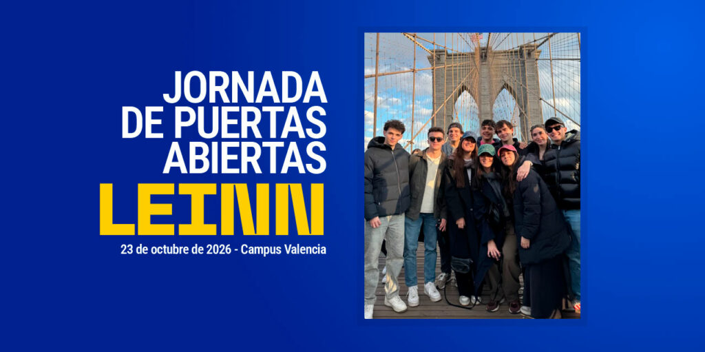 LEINN, el grado que transforma la voluntad de emprender en proyectos reales